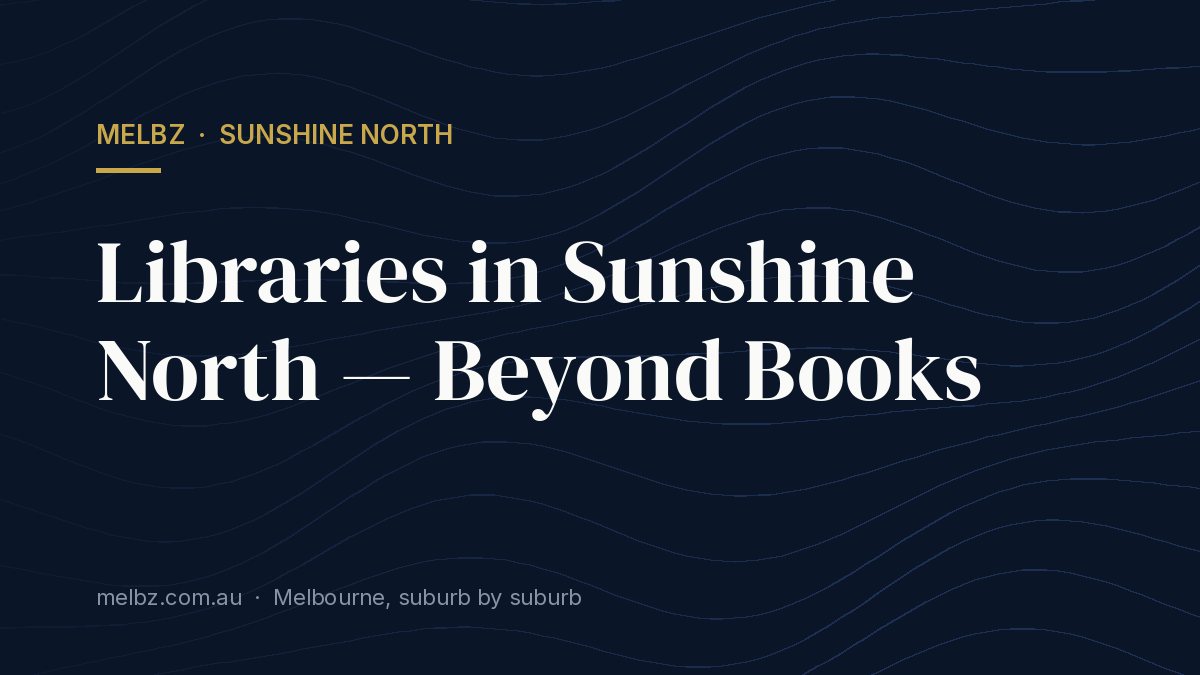 Title card: Libraries in Sunshine North — Beyond Books