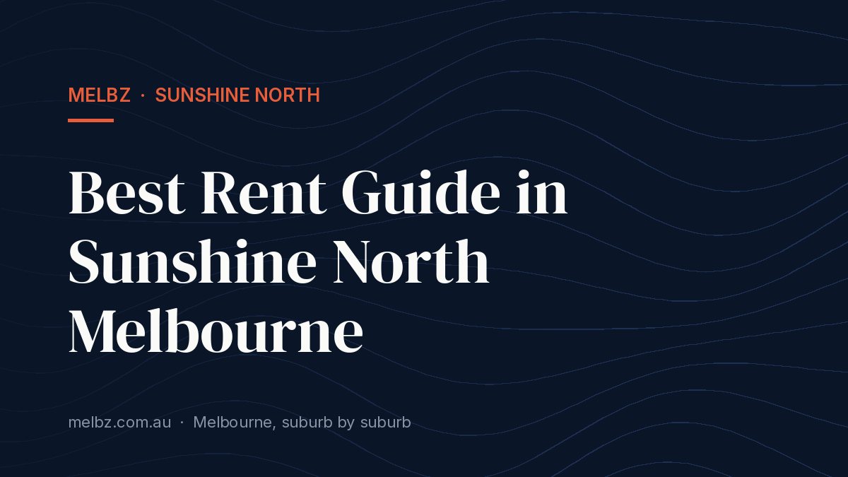 Title card: Best Rent Guide in Sunshine North Melbourne