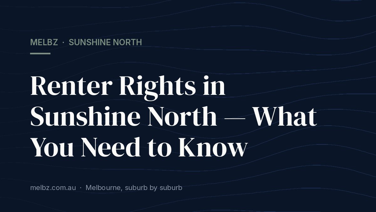 Title card: Renter Rights in Sunshine North — What You Need to Know