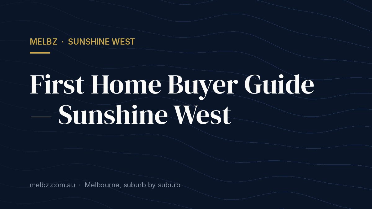 Title card: First Home Buyer Guide — Sunshine West