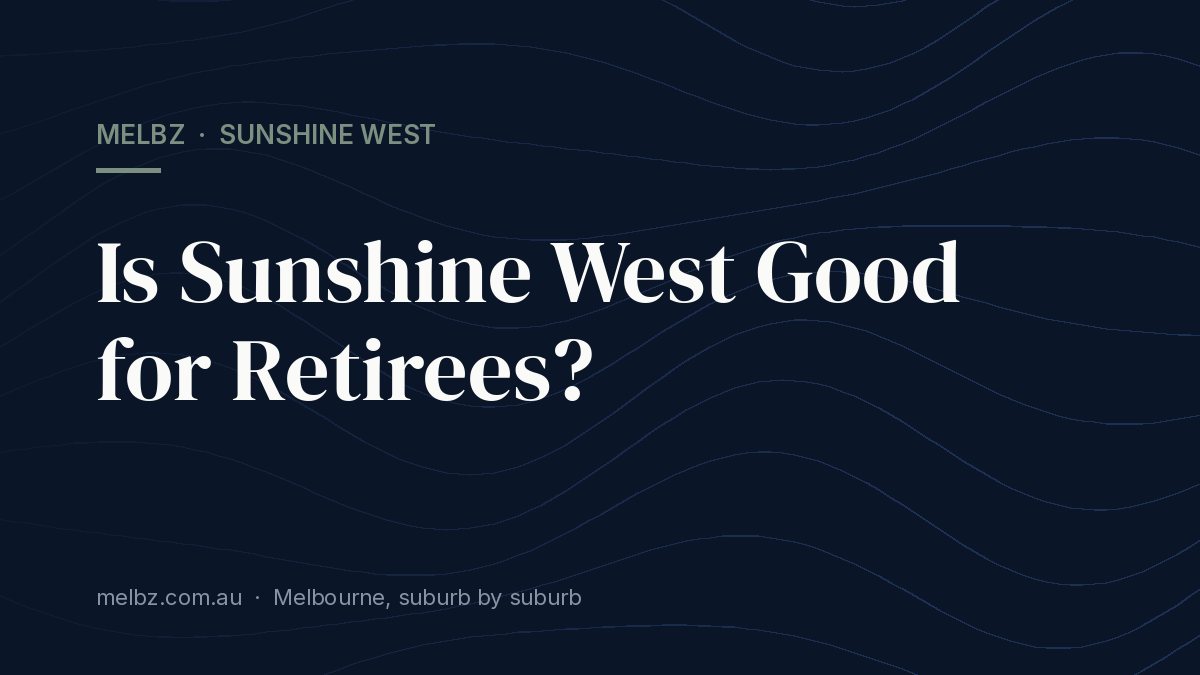 Title card: Is Sunshine West Good for Retirees?