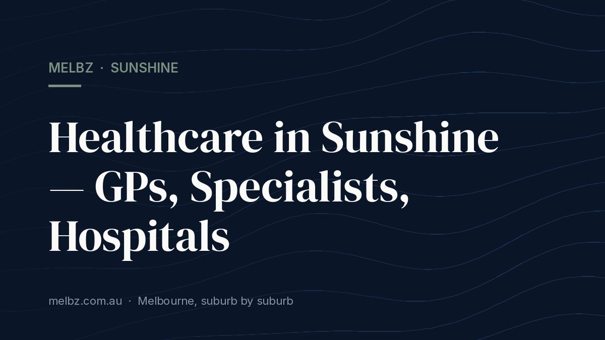Title card: Healthcare in Sunshine — GPs, Specialists, Hospitals