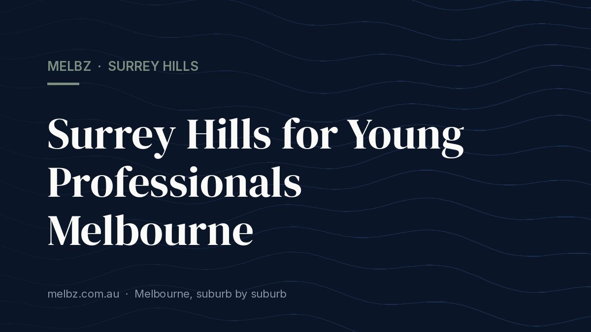 Title card: Surrey Hills for Young Professionals Melbourne