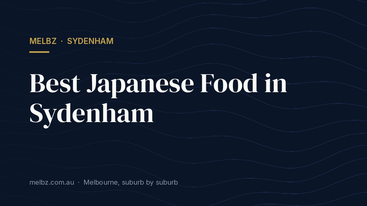 Title card: Best Japanese Food in Sydenham