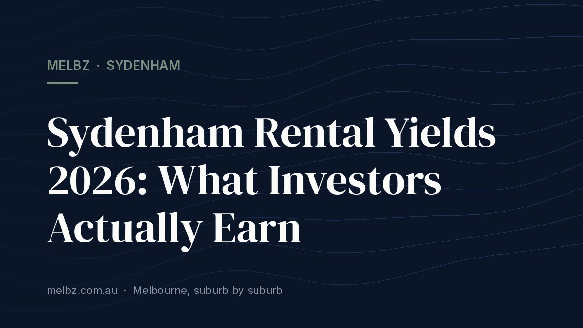 Title card: Sydenham Rental Yields 2026: What Investors Actually Earn