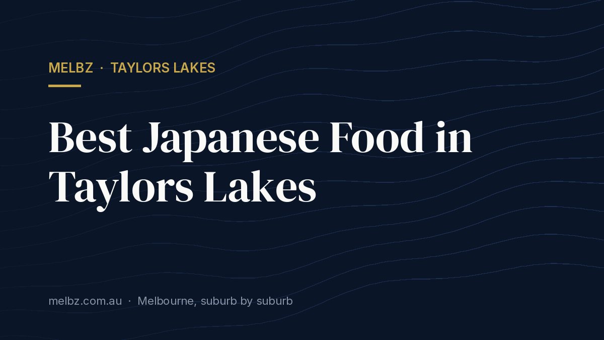 Title card: Best Japanese Food in Taylors Lakes
