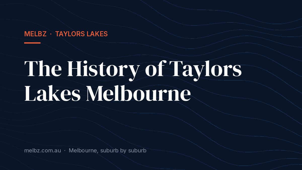 Title card: The History of Taylors Lakes Melbourne
