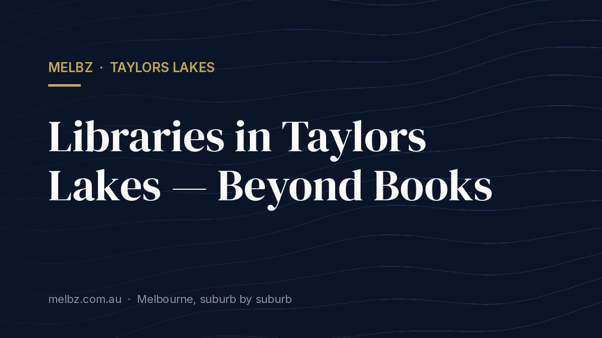 Title card: Libraries in Taylors Lakes — Beyond Books