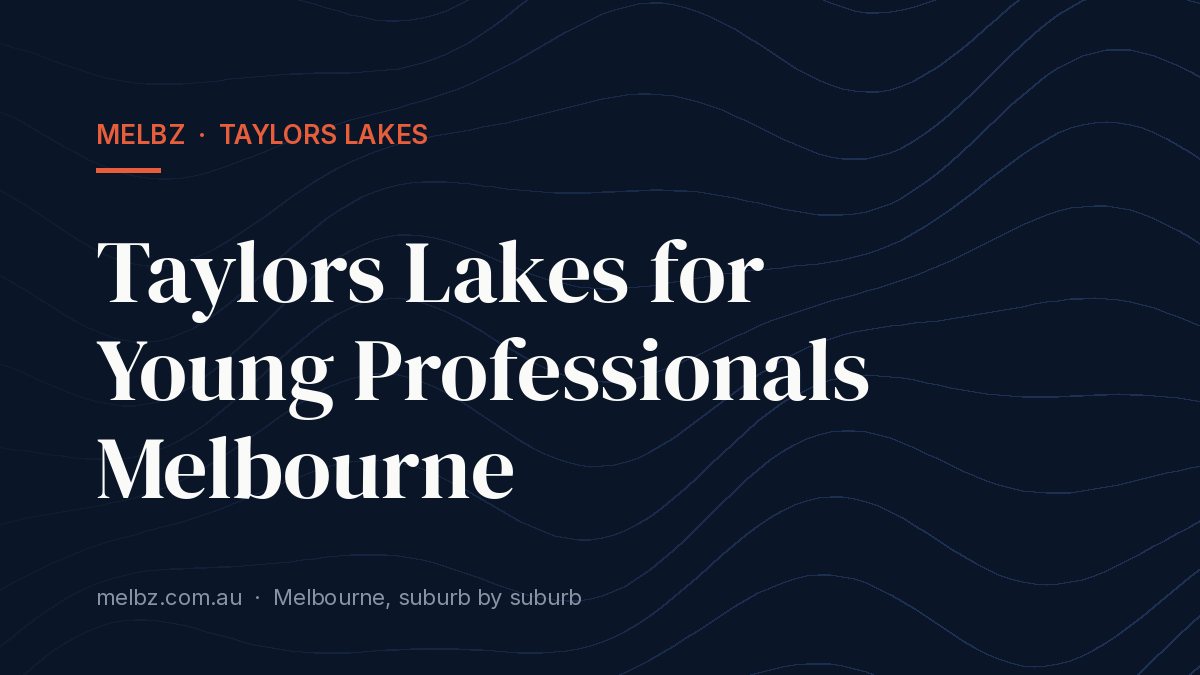Title card: Taylors Lakes for Young Professionals Melbourne