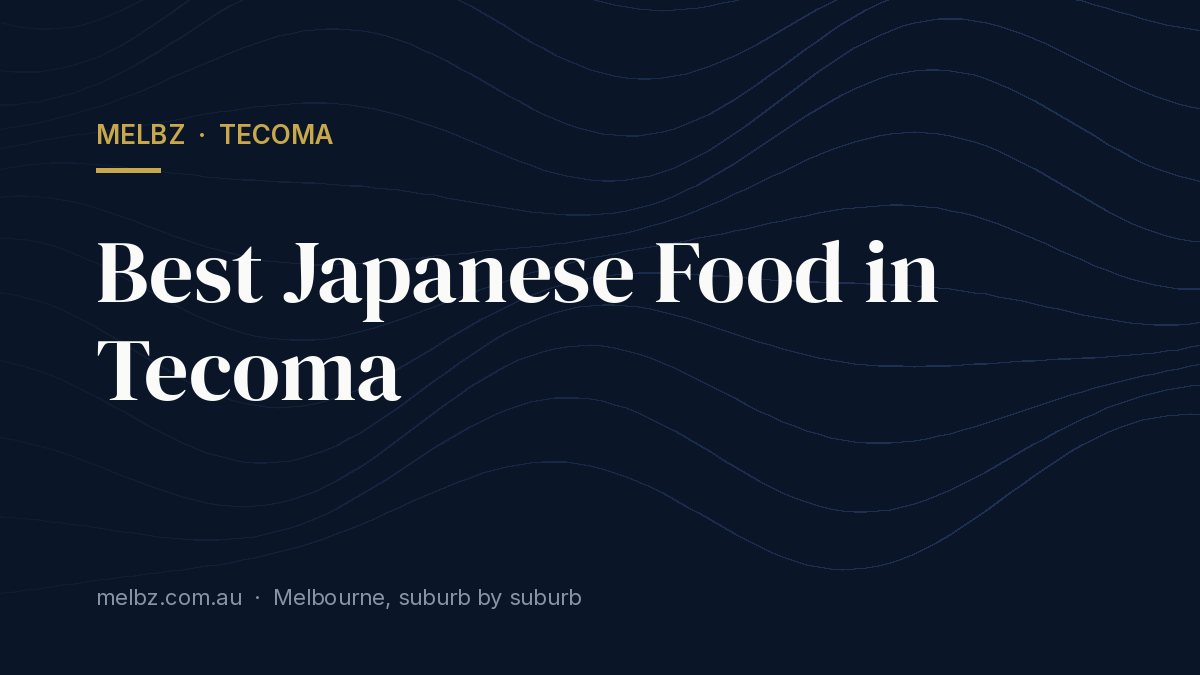 Title card: Best Japanese Food in Tecoma
