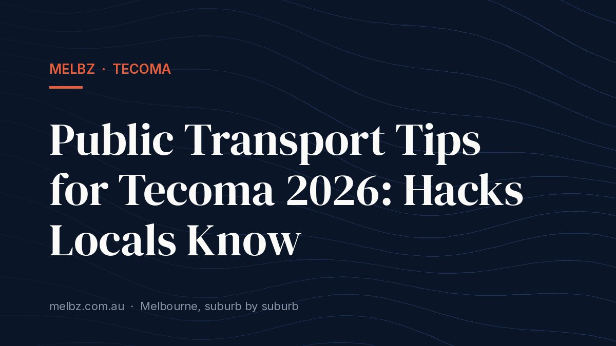Title card: Public Transport Tips for Tecoma 2026: Hacks Locals Know