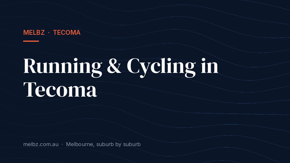 Title card: Running & Cycling in Tecoma