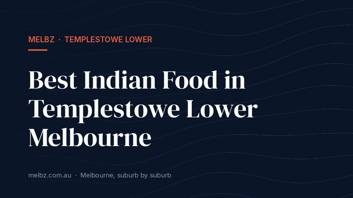 Title card: Best Indian Food in Templestowe Lower Melbourne