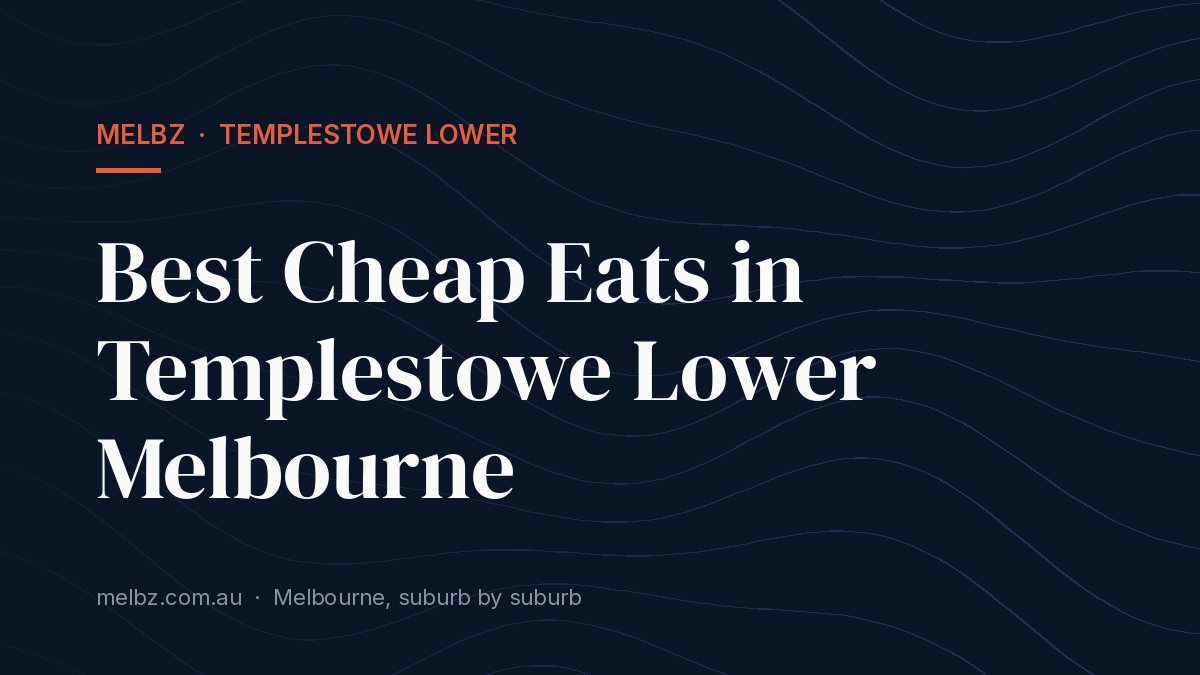 Title card: Best Cheap Eats in Templestowe Lower Melbourne