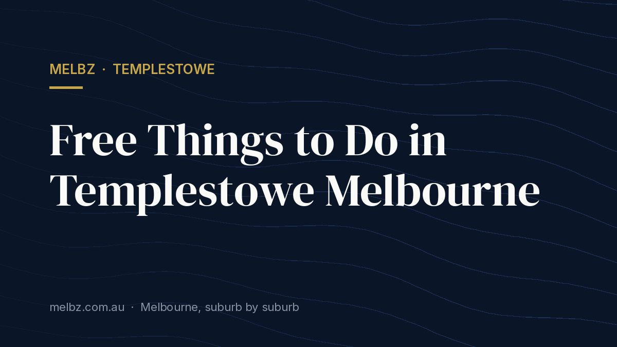 Title card: Free Things to Do in Templestowe Melbourne