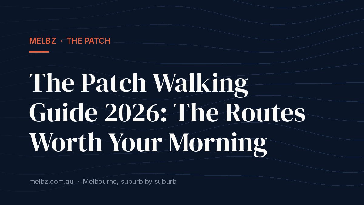 Title card: The Patch Walking Guide 2026: The Routes Worth Your Morning