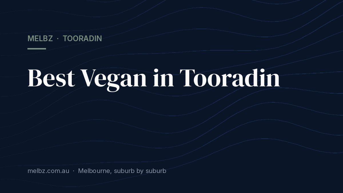 Title card: Best Vegan in Tooradin