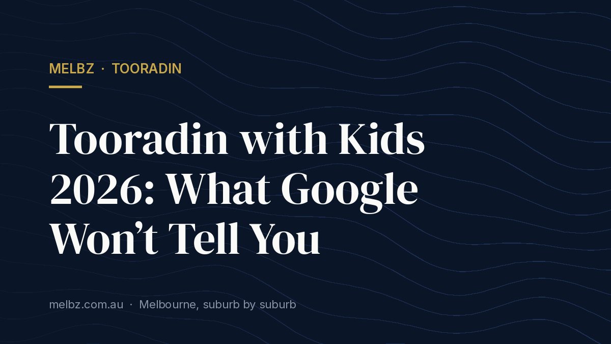 Title card: Tooradin with Kids 2026: What Google Won’t Tell You