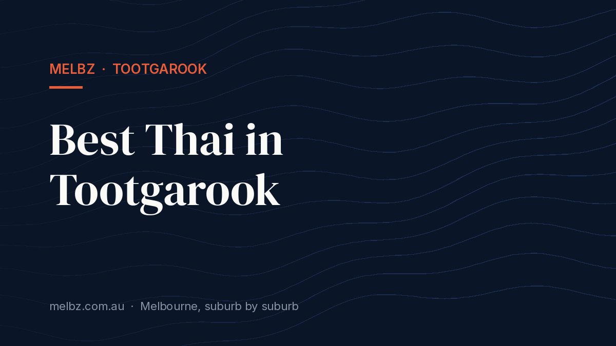 Title card: Best Thai in Tootgarook