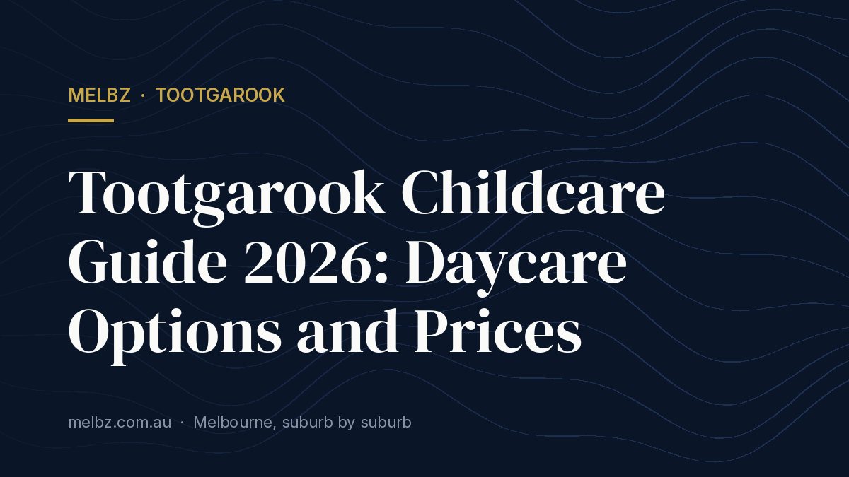 Title card: Tootgarook Childcare Guide 2026: Daycare Options and Prices