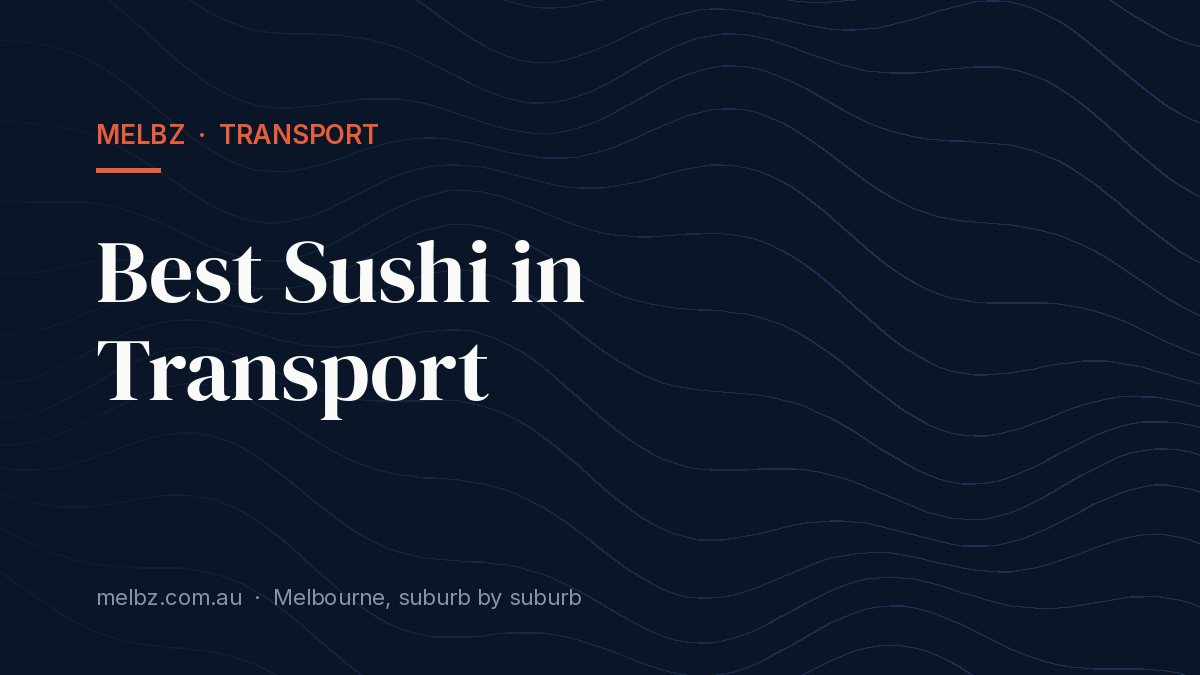 Title card: Best Sushi in Transport