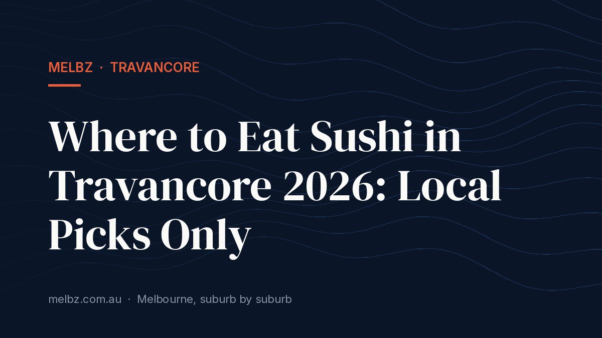 Title card: Where to Eat Sushi in Travancore 2026: Local Picks Only