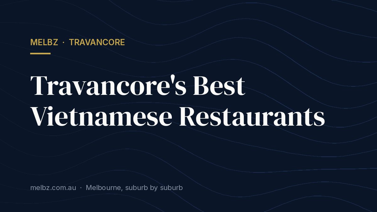 Title card: Travancore's Best Vietnamese Restaurants