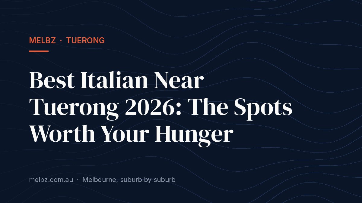 Title card: Best Italian Near Tuerong 2026: The Spots Worth Your Hunger