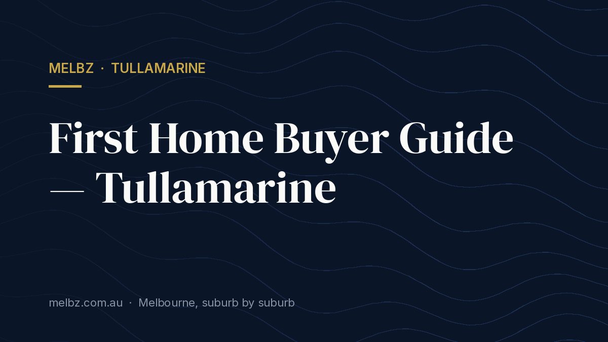 Title card: First Home Buyer Guide — Tullamarine