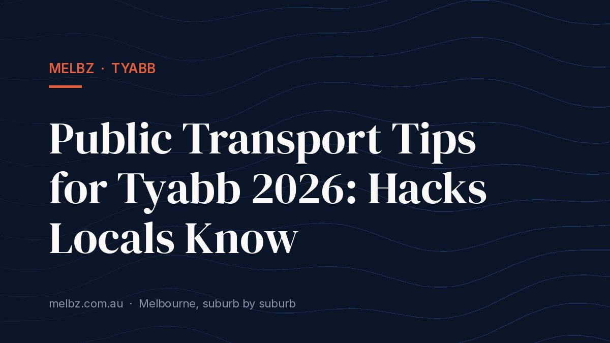 Title card: Public Transport Tips for Tyabb 2026: Hacks Locals Know