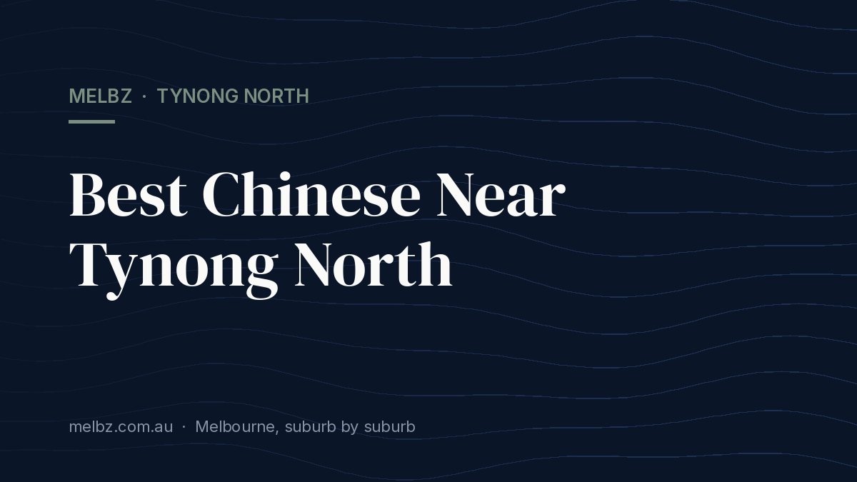 Title card: Best Chinese Near Tynong North