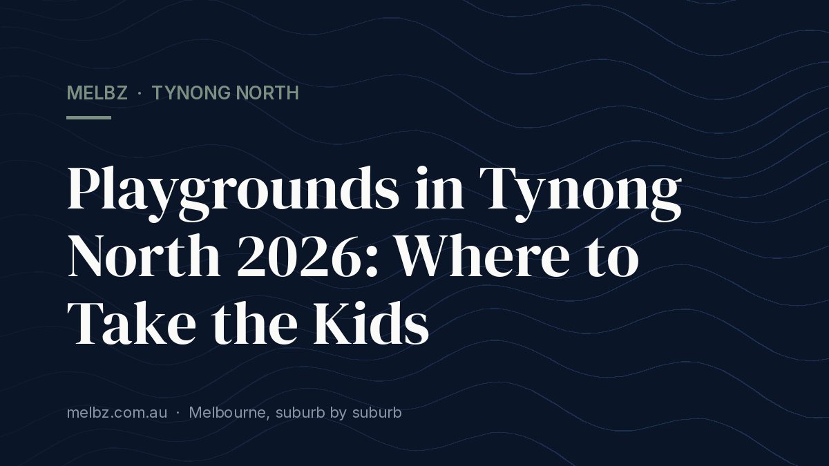 Title card: Playgrounds in Tynong North 2026: Where to Take the Kids
