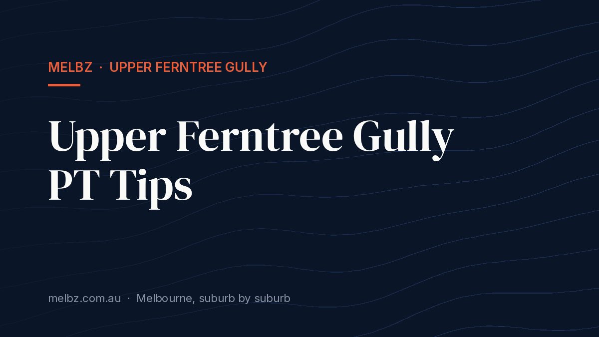 Title card: Upper Ferntree Gully PT Tips
