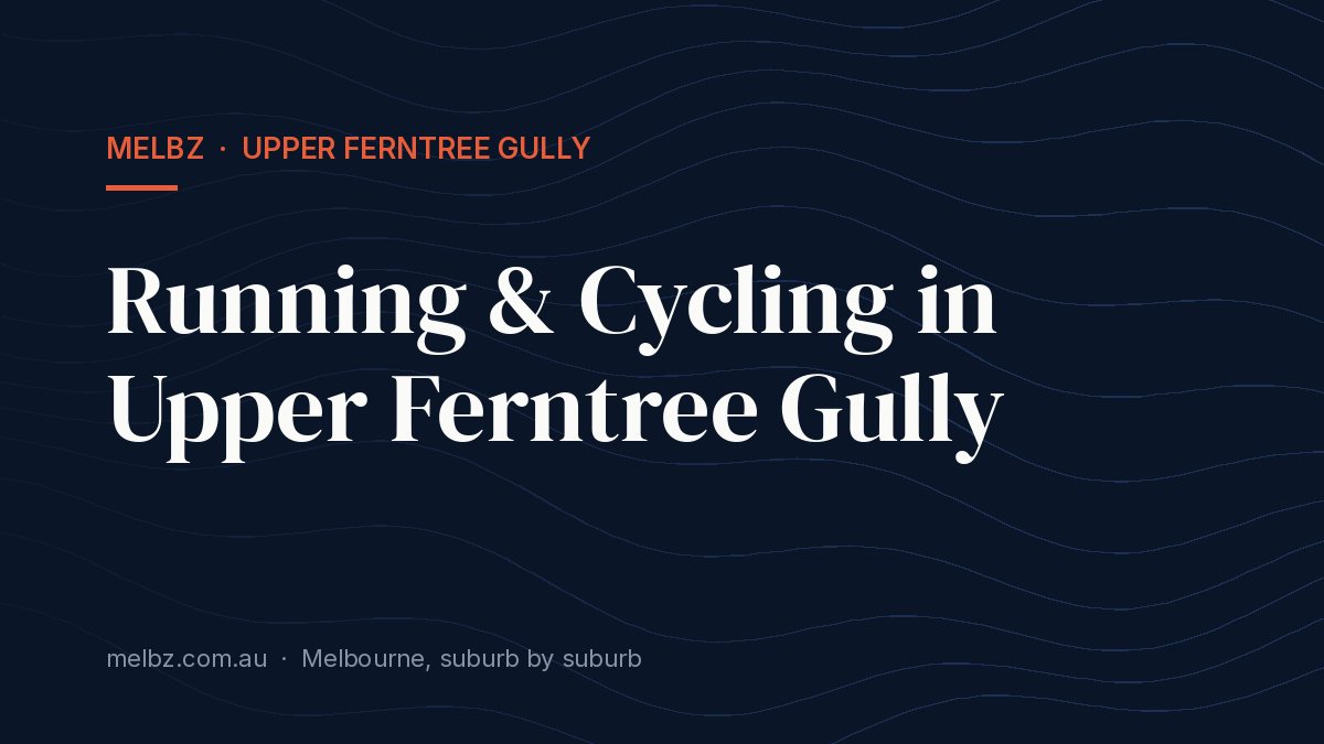 Title card: Running & Cycling in Upper Ferntree Gully