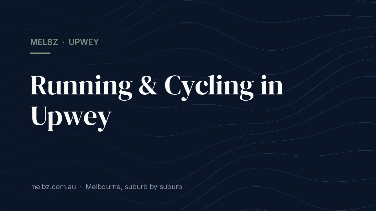 Title card: Running & Cycling in Upwey