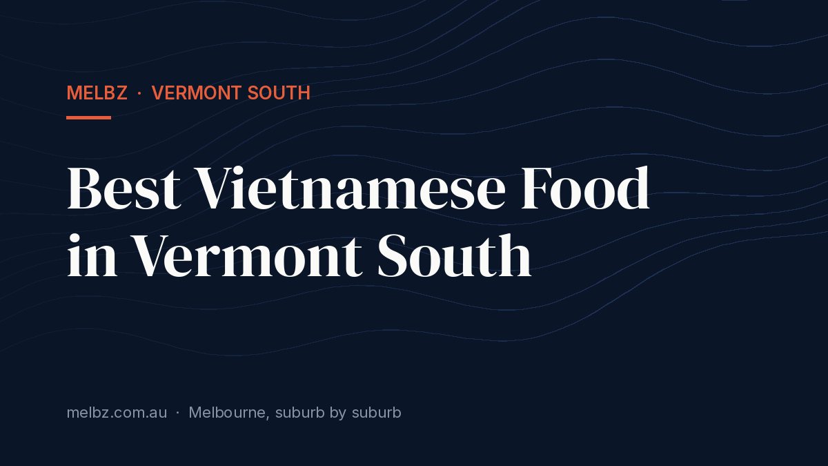 Title card: Best Vietnamese Food in Vermont South
