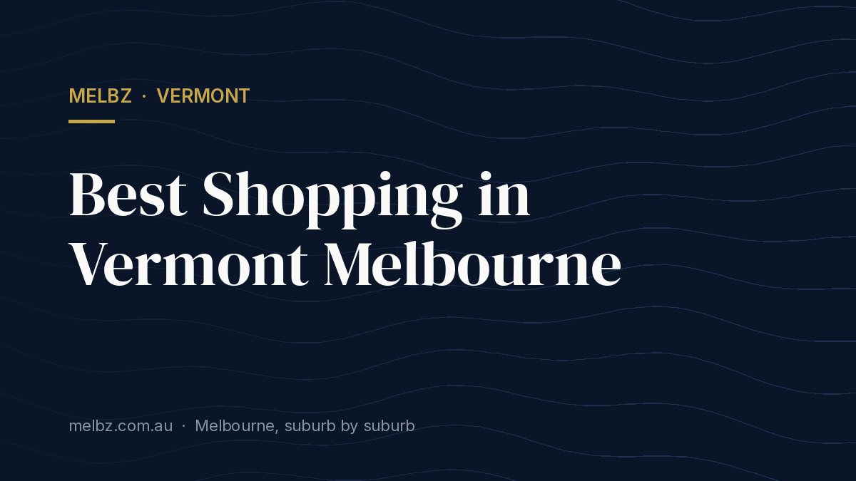 Title card: Best Shopping in Vermont Melbourne