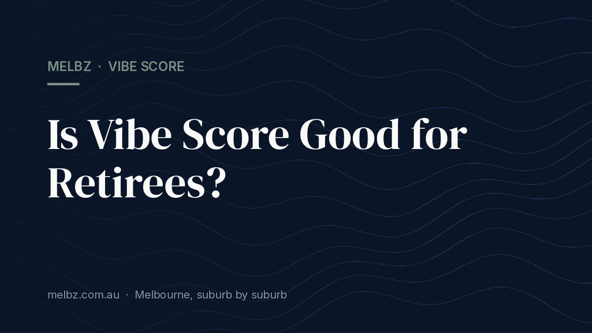 Title card: Is Vibe Score Good for Retirees?