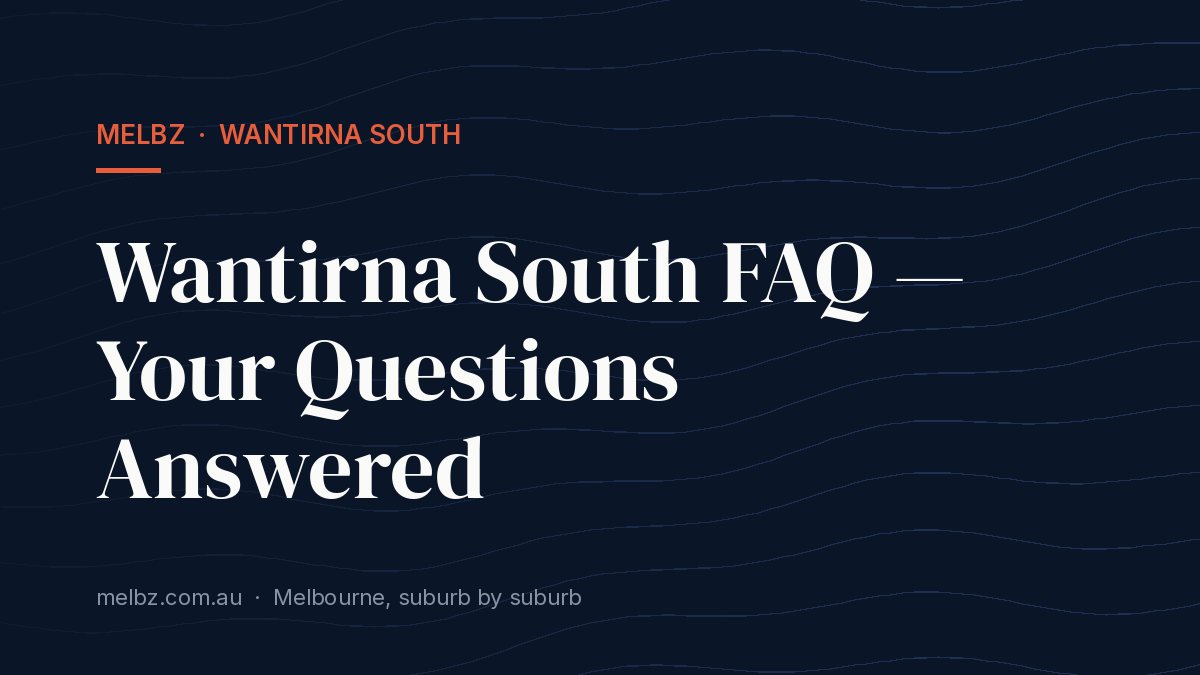 Title card: Wantirna South FAQ — Your Questions Answered