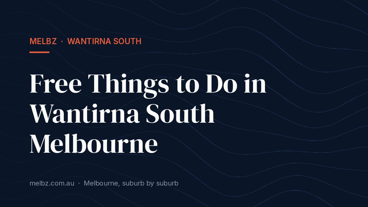 Title card: Free Things to Do in Wantirna South Melbourne