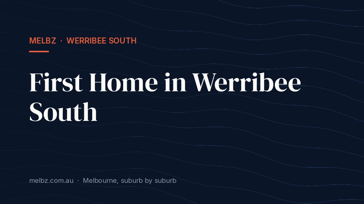 Title card: First Home in Werribee South