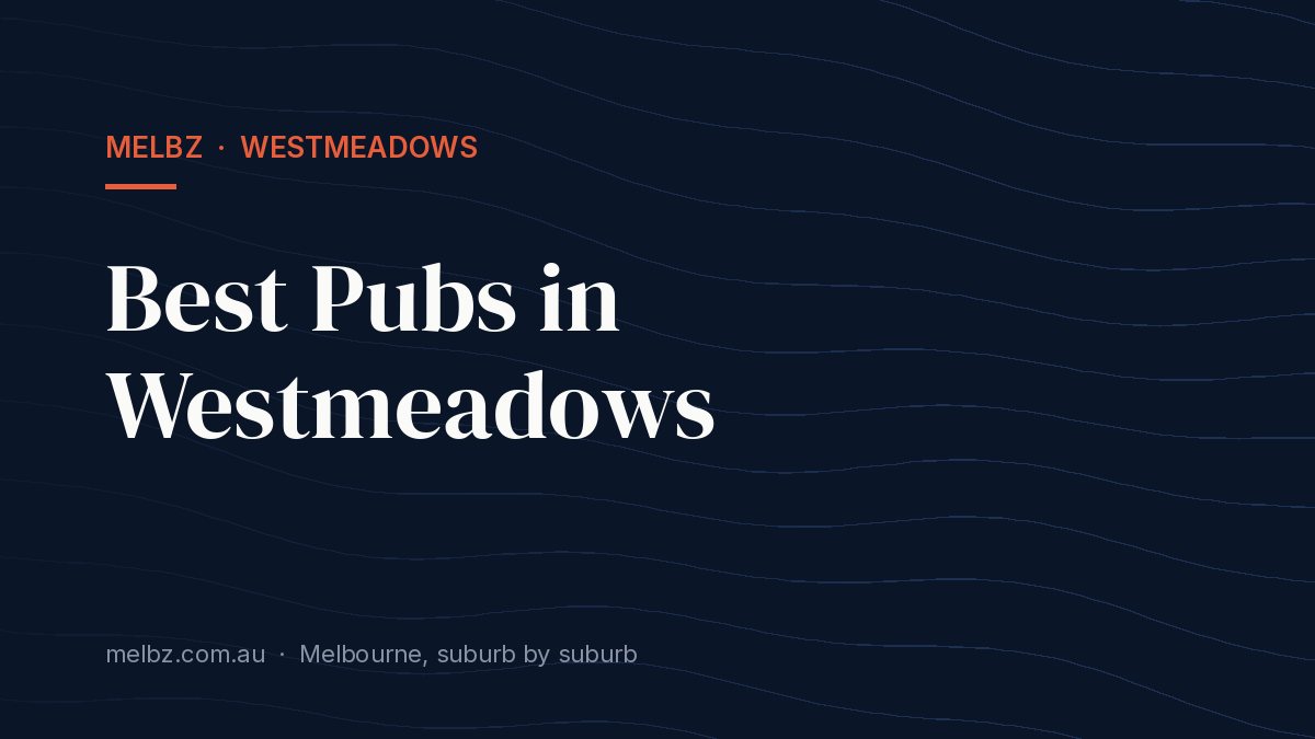 Title card: Best Pubs in Westmeadows
