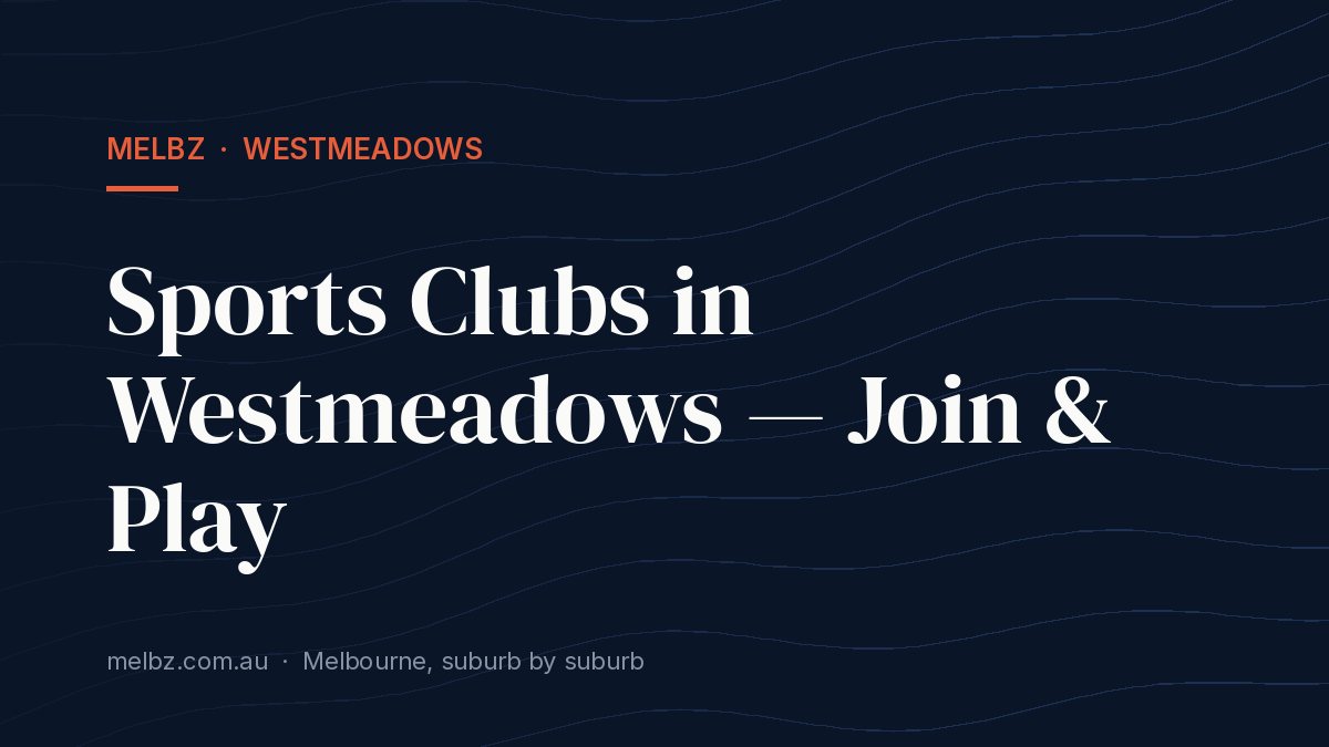 Title card: Sports Clubs in Westmeadows — Join & Play