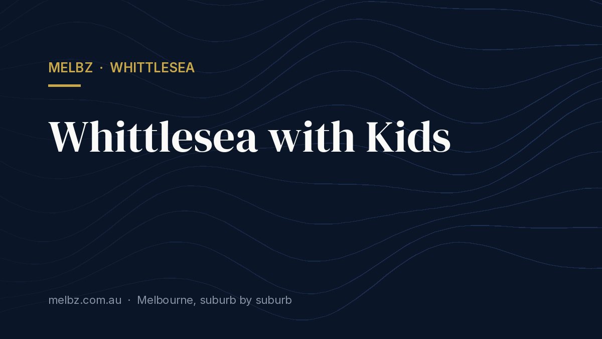 Title card: Whittlesea with Kids