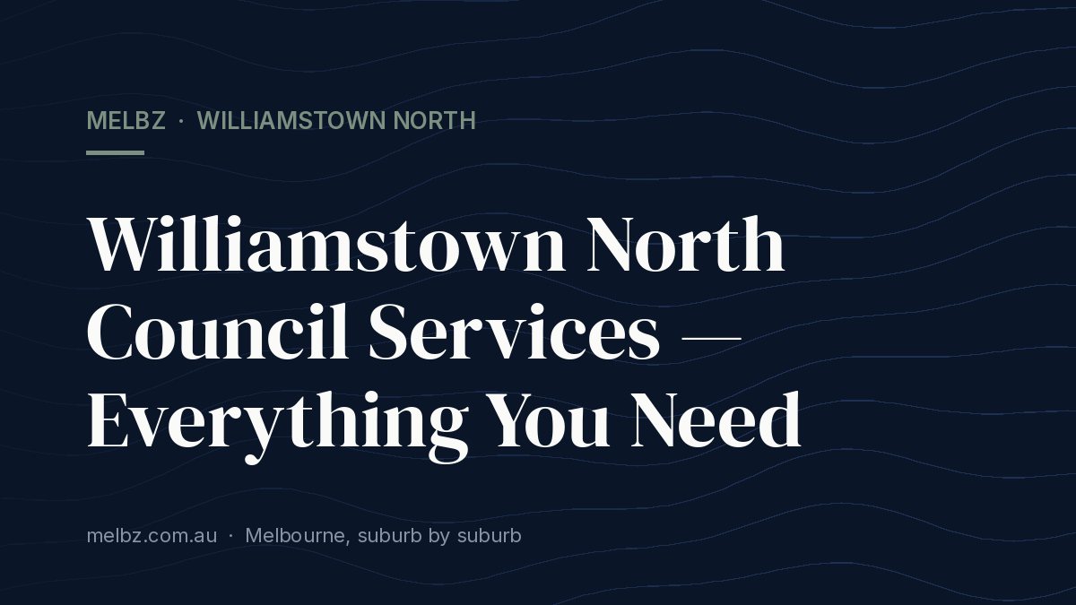 Title card: Williamstown North Council Services — Everything You Need