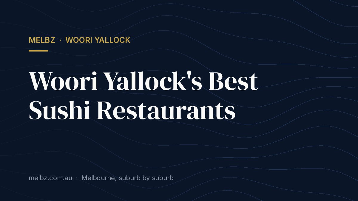 Title card: Woori Yallock's Best Sushi Restaurants