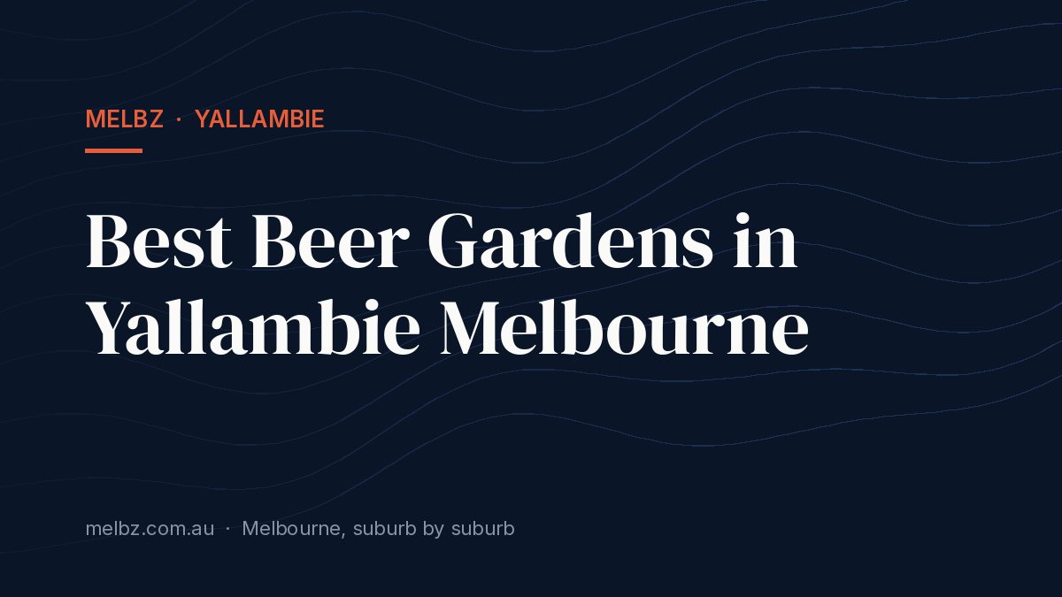 Title card: Best Beer Gardens in Yallambie Melbourne