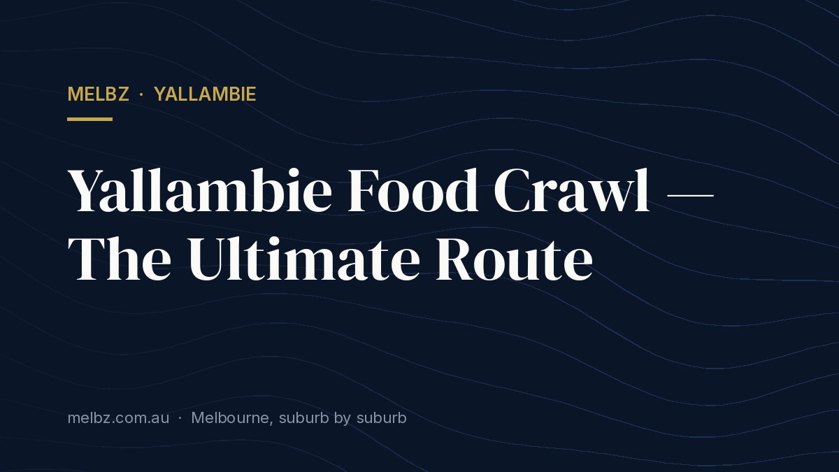 Title card: Yallambie Food Crawl — The Ultimate Route