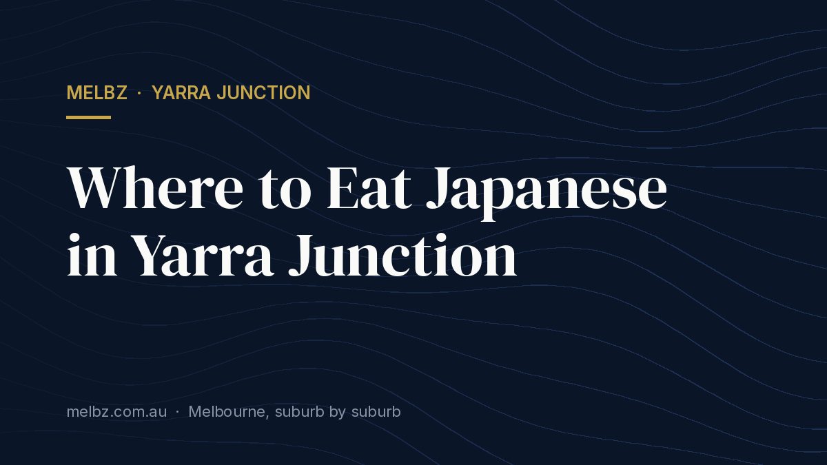 Title card: Where to Eat Japanese in Yarra Junction