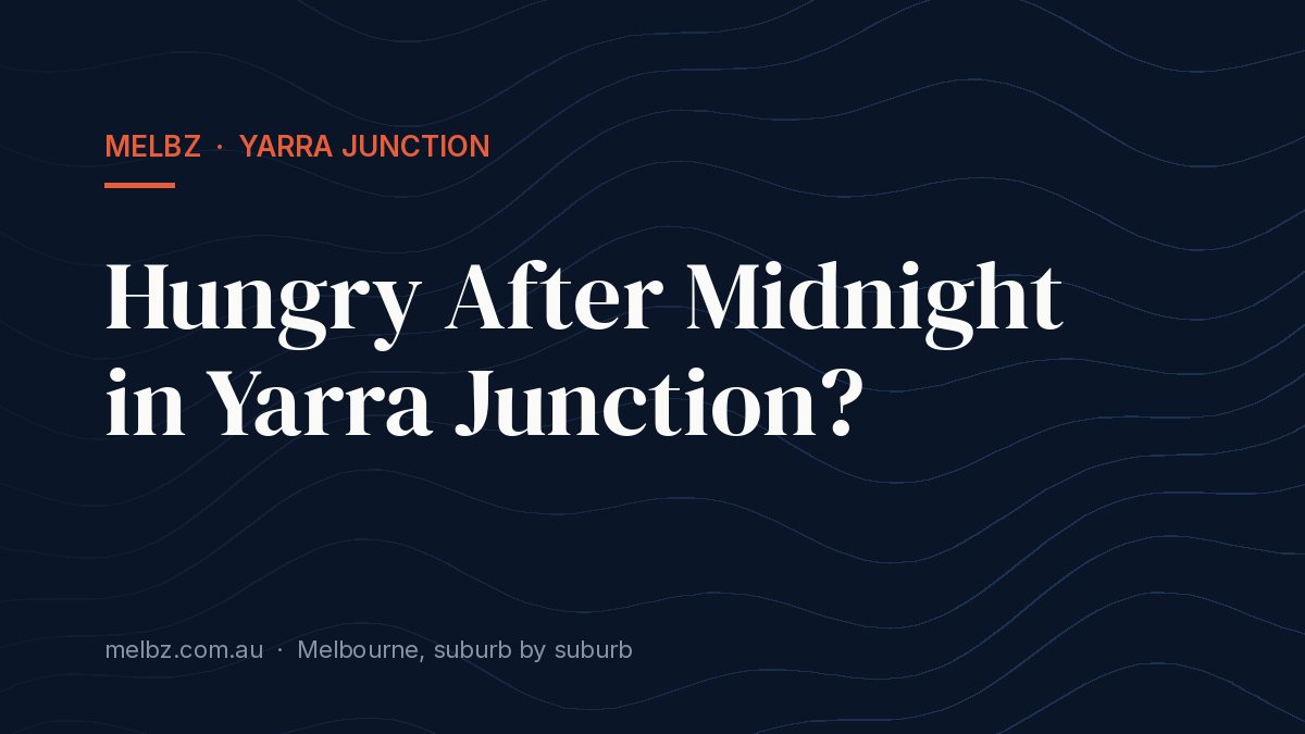Title card: Hungry After Midnight in Yarra Junction?